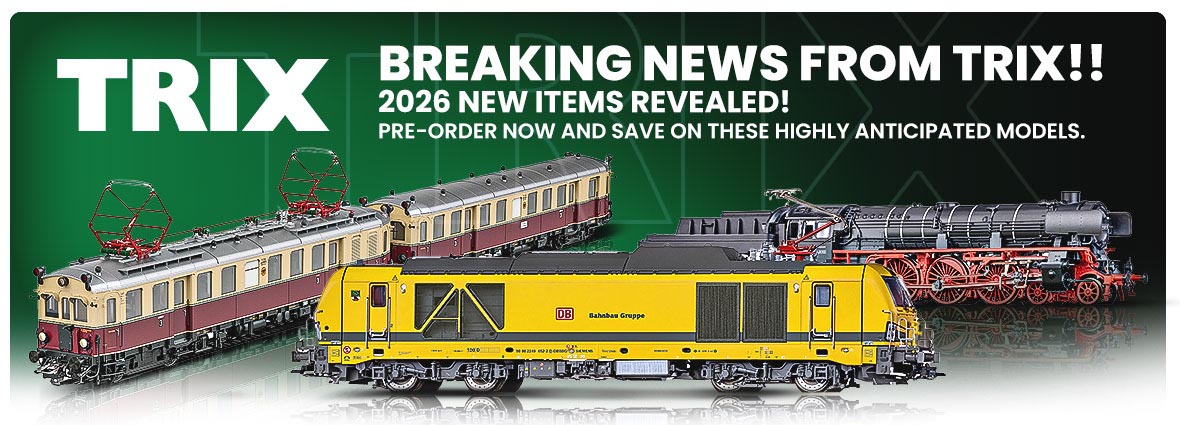 Latest 2026 Trix models